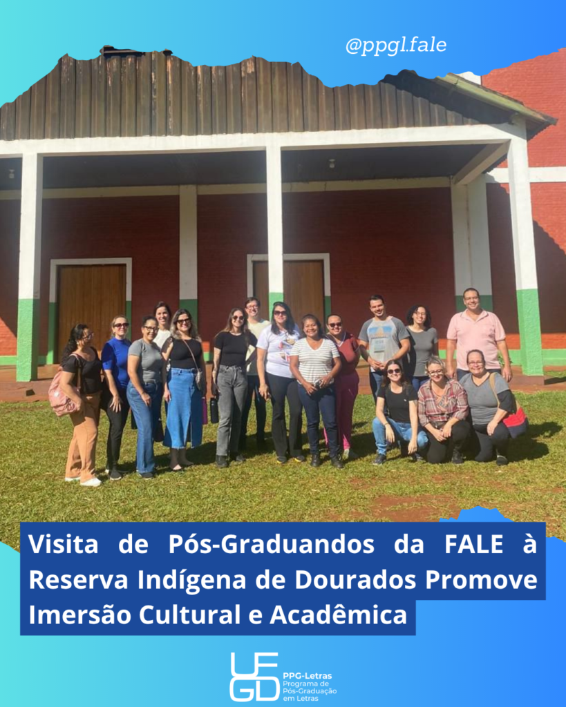 Visita de Pós-Graduandos da FALE à Reserva Indígena de Dourados Promove Imersão Cultural e Acadêmica