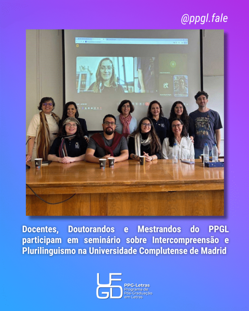 Docentes, Doutorandos e Mestrandos do PPGL participam em seminário sobre Intercompreensão e Plurilinguismo na Universidade Complutense de Madrid
